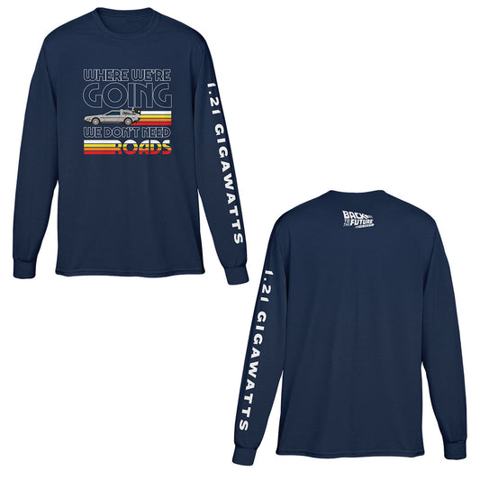 Back to the Future the Musical Don't Need Roads Long Sleeve Tee